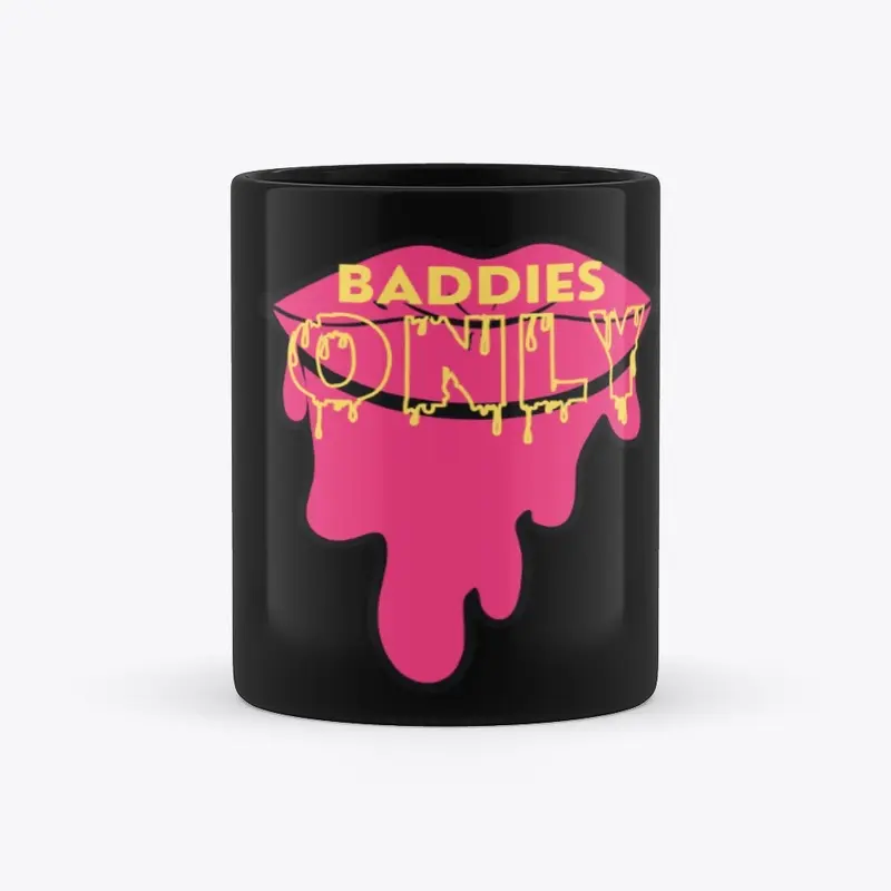 Baddies Only Series