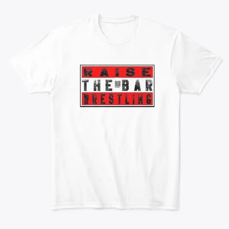 RAISE THE BAR WRESTLING SHOW MERCH